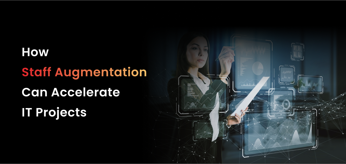 A formal, low-key photographic image with a dark background. The scene features a professional woman in a business suit, standing and interacting with a glowing, transparent digital interface. She holds a document in her left hand and gestures with her right hand toward the screen, which displays various data visualizations and charts. The title "How Staff Augmentation Can Accelerate IT Projects" is superimposed in bold white text on the left side of the image, with "Staff Augmentation" highlighted in a red-to-orange gradient. The image conveys a modern, high-tech, and serious tone about business and technology.
