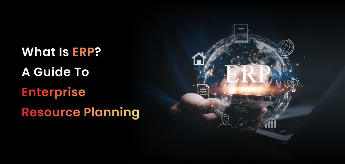 A formal, dark-toned photographic image. A person's hand is seen holding a device, possibly a phone or tablet. Floating above the device is a glowing, holographic globe with a stylized network of lines and dots connecting various icons, including a house, a lightbulb, and documents. The letters "ERP" are prominently displayed within the globe. The title "What Is ERP? A Guide To Enterprise Resource Planning" is superimposed in large, bold white text on the left, with the words "ERP" and "Enterprise Resource Planning" highlighted in a red-to-orange gradient. The image combines technological and business themes to represent the concept of ERP.